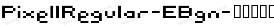 PixelIRegular-EBgn字体转换