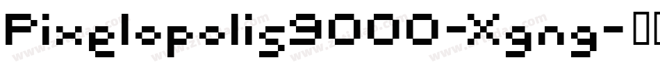 Pixelopolis9000-Xgng字体转换