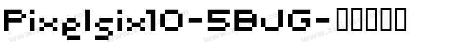 Pixelsix10-5BJG字体转换