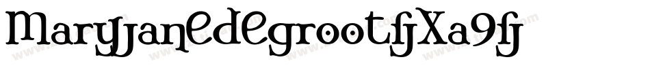 MaryJaneDegroot-Xa9字体转换