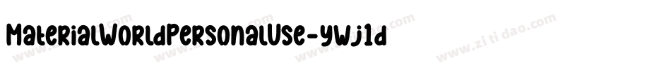 MaterialWorldPersonalUse-ywj1d字体转换