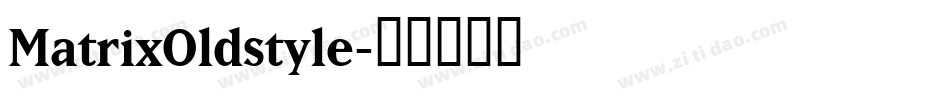 MatrixOldstyle字体转换
