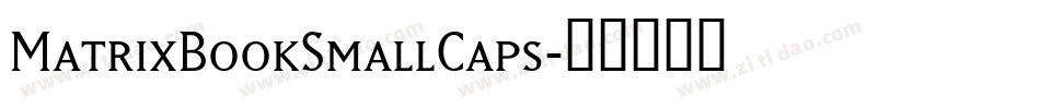MatrixBookSmallCaps字体转换