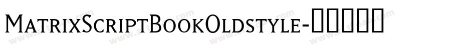 MatrixScriptBookOldstyle字体转换