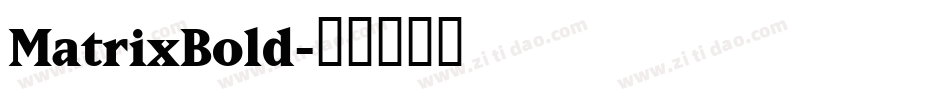 MatrixBold字体转换