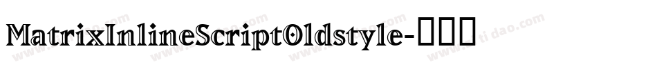 MatrixInlineScriptOldstyle字体转换