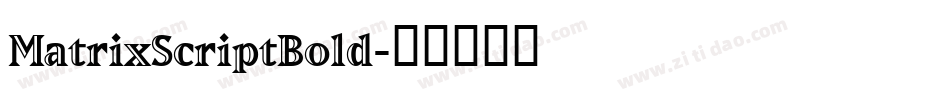 MatrixScriptBold字体转换