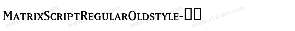 MatrixScriptRegularOldstyle字体转换