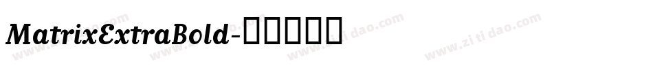 MatrixExtraBold字体转换