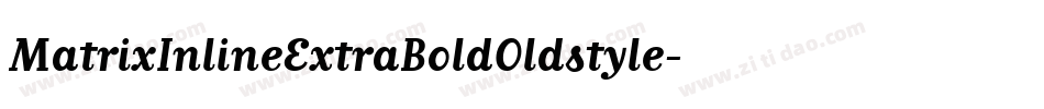 MatrixInlineExtraBoldOldstyle字体转换