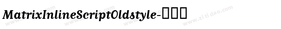 MatrixInlineScriptOldstyle字体转换