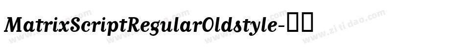 MatrixScriptRegularOldstyle字体转换