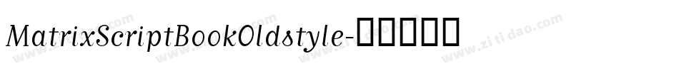 MatrixScriptBookOldstyle字体转换
