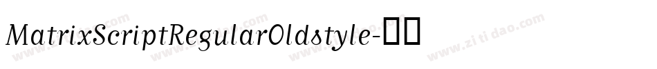 MatrixScriptRegularOldstyle字体转换