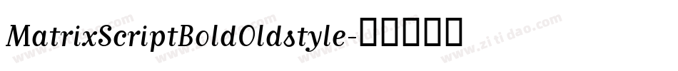 MatrixScriptBoldOldstyle字体转换