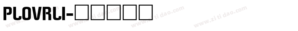 PLOVRLI字体转换
