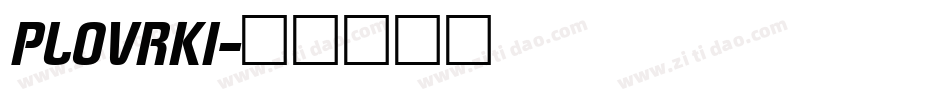PLOVRKI字体转换