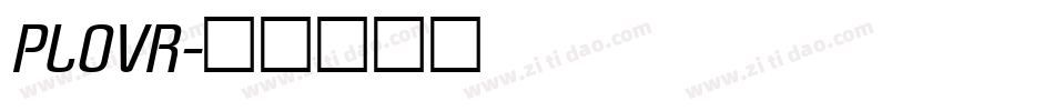 PLOVR字体转换