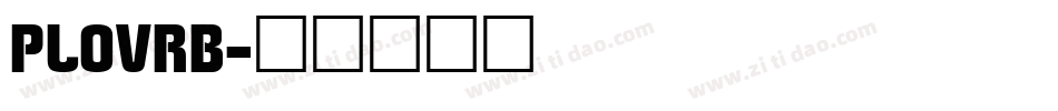 PLOVRB字体转换