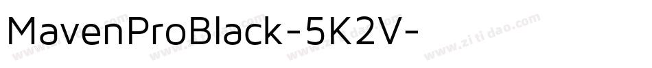 MavenProBlack-5K2V字体转换