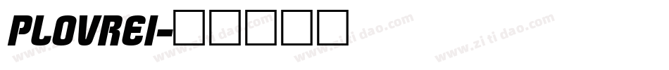 PLOVREI字体转换