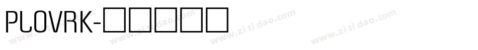 PLOVRK字体转换