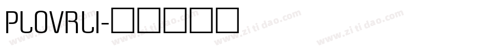 PLOVRLI字体转换