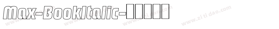 Max-BookItalic字体转换