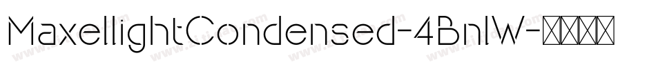 MaxellightCondensed-4BnlW字体转换