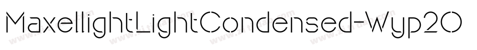 MaxellightLightCondensed-Wyp2O字体转换