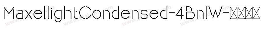 MaxellightCondensed-4BnlW字体转换