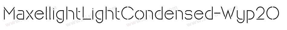MaxellightLightCondensed-Wyp2O字体转换