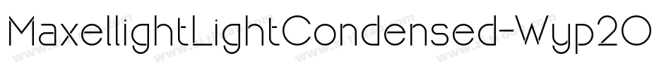 MaxellightLightCondensed-Wyp2O字体转换