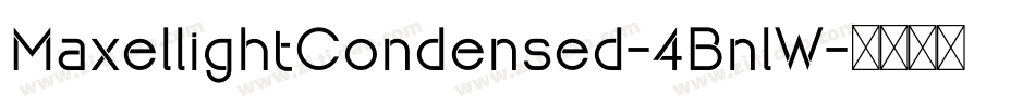 MaxellightCondensed-4BnlW字体转换