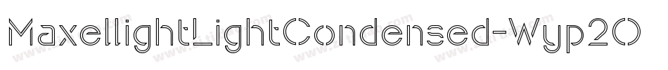 MaxellightLightCondensed-Wyp2O字体转换