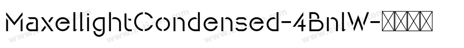 MaxellightCondensed-4BnlW字体转换