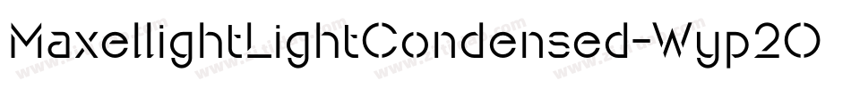 MaxellightLightCondensed-Wyp2O字体转换