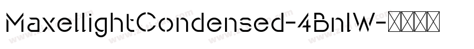 MaxellightCondensed-4BnlW字体转换