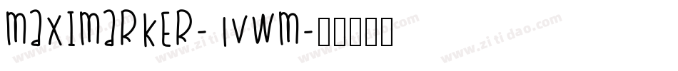 MaxiMarker-1vwM字体转换