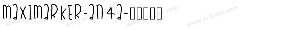 MaxiMarker-An4A字体转换