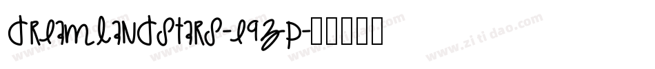 DreamlandStars-e9Zp字体转换
