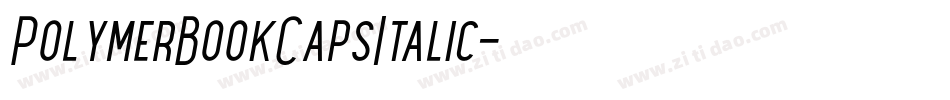 PolymerBookCapsItalic字体转换