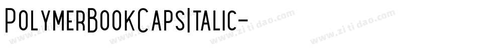 PolymerBookCapsItalic字体转换