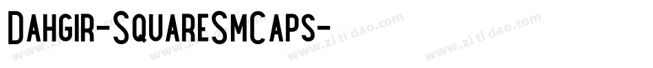 Dahgir-SquareSmCaps字体转换