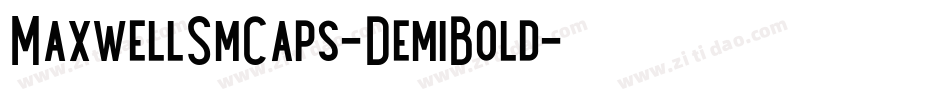 MaxwellSmCaps-DemiBold字体转换