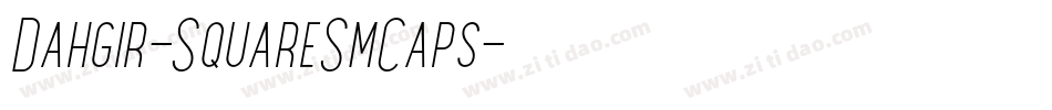 Dahgir-SquareSmCaps字体转换