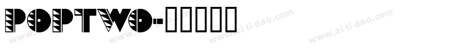 POPTWO字体转换