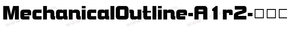 MechanicalOutline-A1r2字体转换