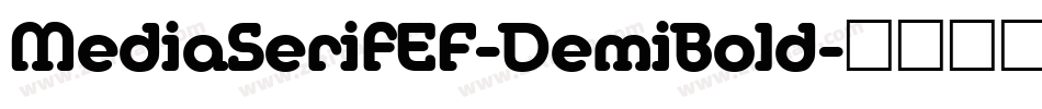 MediaSerifEF-DemiBold字体转换