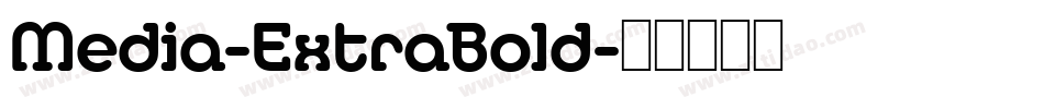 Media-ExtraBold字体转换